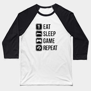 Eat Sleep Game Repeat Baseball T-Shirt